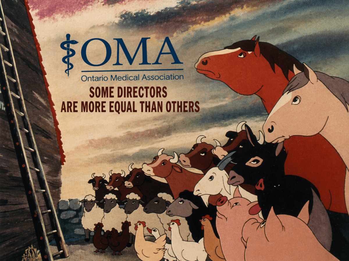 Image from the 1954 animated movie "Animal Farm". But in the background has the logo for the Ontario Medical Association, with the text "Some Directors are More Equal than others."